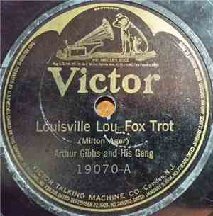 Arthur Gibbs And His Gang - Louisville Lou / Beale Street Mamma