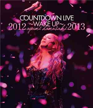 Ayumi Hamasaki - Countdown Live 2012-2013 A ~Wake Up~