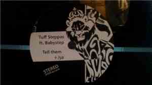Babystep, Tuff Steppas - Tell Them