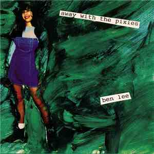 Ben Lee - Away With The Pixies