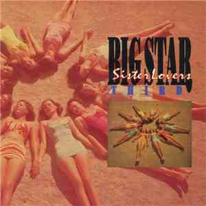 Big Star - Third / Sister Lovers
