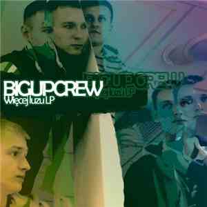 Big Up Crew - Więcej Luzu