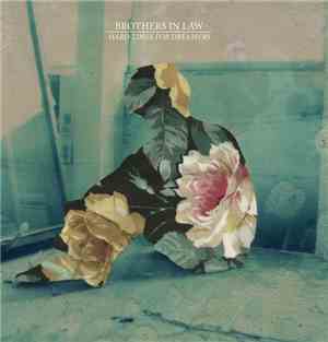 Brothers In Law - Hard Times For Dreamers