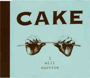 Cake - I Will Survive
