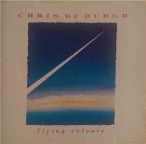 Chris de Burgh - Flying Colours
