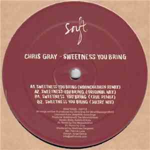 Chris Gray - Sweetness You Bring