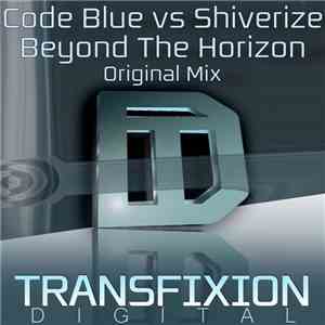 Code Blue  Vs Shiverize - Beyond The Horizon