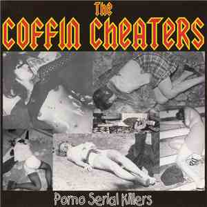 Coffin Cheaters - Porno Serial Killers