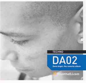 Dave Angel - DA02: The Reworks Album