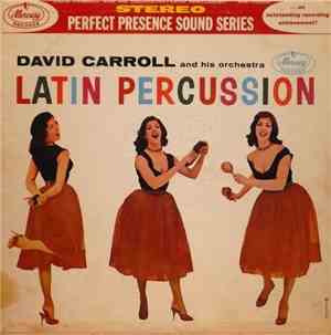 David Carroll And His Orchestra - Latin Percussion