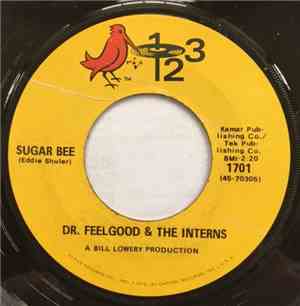 Dr. Feelgood & The Interns - Sugar Bee