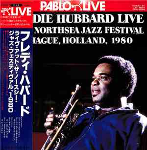 Freddie Hubbard - Live At The Northsea Jazz Festival, The Hague, Holland, 1 ...