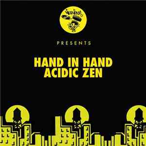 Hand In Hand  - Acidic Zen