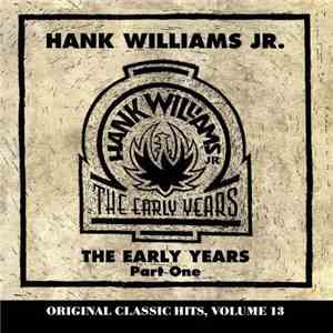 Hank Williams Jr. - The Early Years, Part One