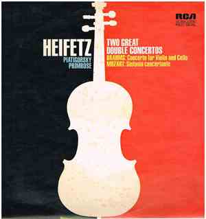 Heifetz, Piatigorsky, Primrose, Brahms, Mozart - Two Great Double Concertos