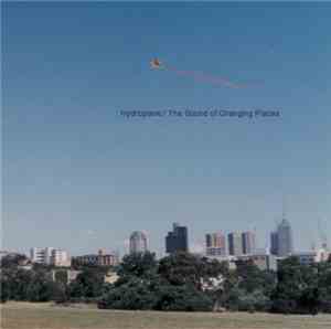 Hydroplane - The Sound Of Changing Places