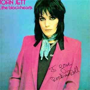 Joan Jett & The Blackhearts - I Love Rock 'N Roll