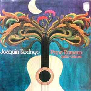 Joaquín Rodrigo - Pepe Romero - Solo Works For Guitar