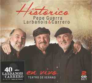 José Luis Guerra, Larbanois - Carrero - Histórico - En Vivo