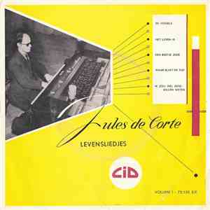 Jules de Corte - Levensliedjes Volume I