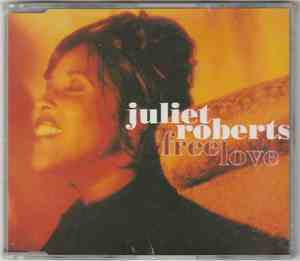 Juliet Roberts - Free Love