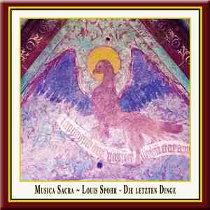 Louis Spohr - Die Letzten Dinge / The Last Judgement