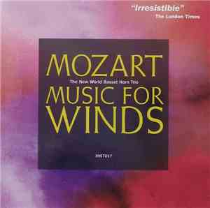 Mozart, The New World Basset Horn Trio - Music for Winds