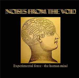 Noises From The Void - Experimental Force-The Human Mind