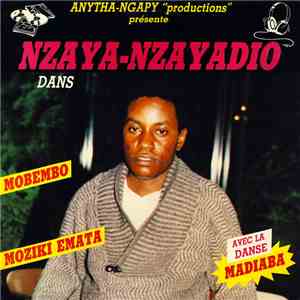 Nzaya-Nzayadio - Mobembo, Moziki Emata, Avec La Danse Madiaba