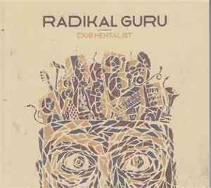 Radikal Guru - Dub Mentalist