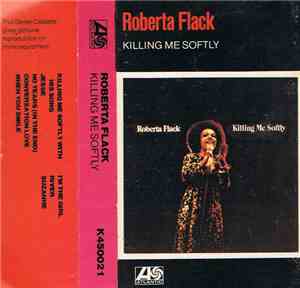 Roberta Flack - Killing Me Softly