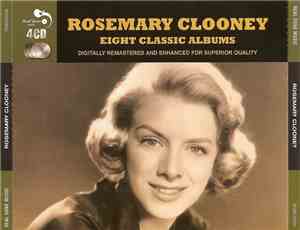Rosemary Clooney - Eight Classic Albums