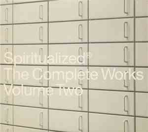 Spiritualized® - The Complete Works Volume Two