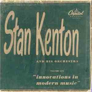 Stan Kenton And His Orchestra - Innovations In Modern Music, Volume One