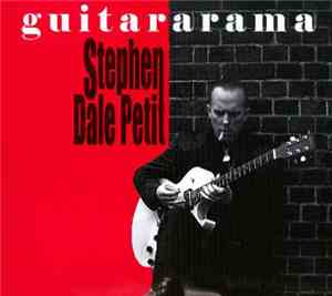 Stephen Dale Petit - Guitararama