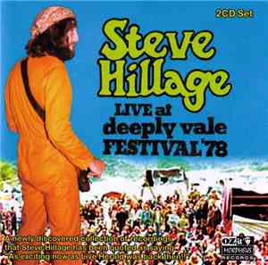 Steve Hillage - Live At Deeply Vale Festival '78