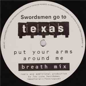 Texas - Swordsmen Go To Texas (Put Your Arms Around Me)