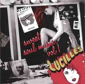 The Lucilles - Sweet Soul Music, Vol. 1