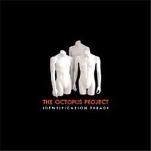 The Octopus Project - Identification Parade