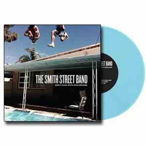 The Smith Street Band - Don't Fuck With Our Dreams
