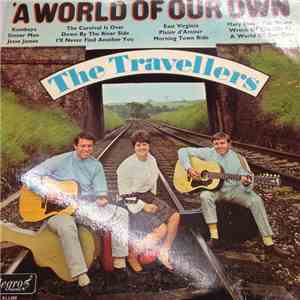 The Travellers  - A world Of Our Own