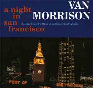 Van Morrison - A Night In San Francisco