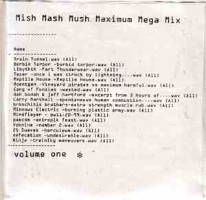 Various - Mish Mash Mush Maximum Mega Mix Volume One