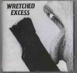 Wretched Excess  - Wretched Excess