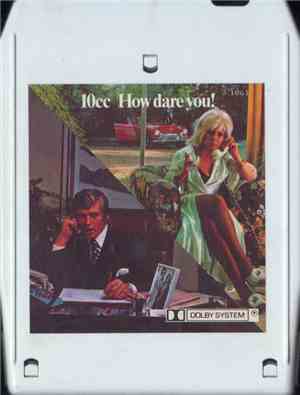 10cc - How Dare You!