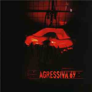 Agressiva 69 - Agressiva 69