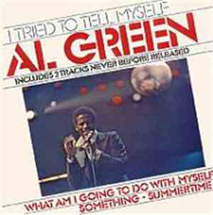 Al Green - I Tried To Tell Myself