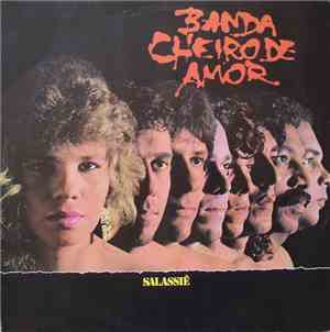 Banda Cheiro De Amor - Salassiê