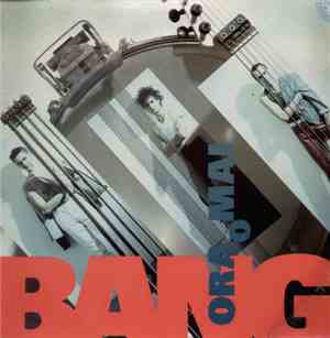 Bang  - Ora O Mai