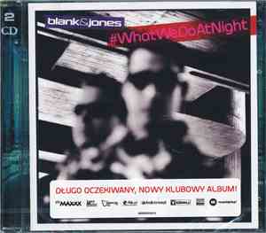 Blank & Jones - #WhatWeDoAtNight